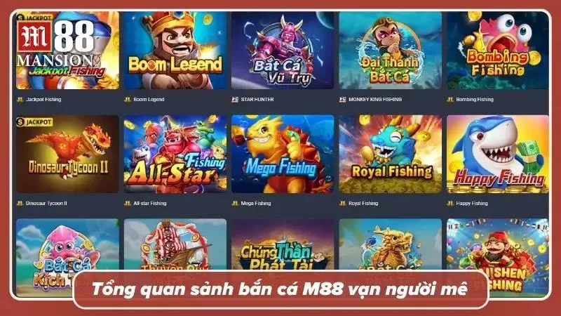 Khám phá sảnh bắn cá M88 cực hot